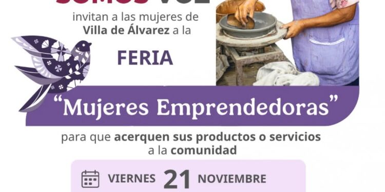 Este viernes, la Feria de Mujeres Emprendedoras en Villa de Álvarez, como parte de ‘Somos Voz’