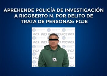 Aprehende policía de investigación a Rigoberto N. Por delito de trata de personas: FGJE