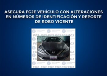 Asegura FGJE vehículo con alteraciones en números de identificación y reporte de robo vigente