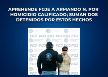 Aprehende FGJE a Armando N. Por homicidio calificado; suman dos detenidos por estos hechos